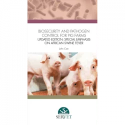 Biosecurity and Pathogen Control for Pig Farms Updated Edition: Special Emphasis on African Swine...